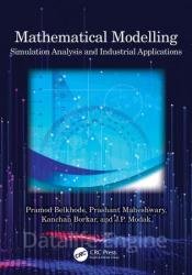 Mathematical Modelling: Simulation Analysis and Industrial Applications