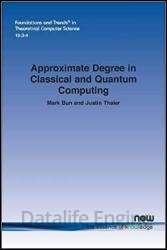 Approximate Degree in Classical and Quantum Computing