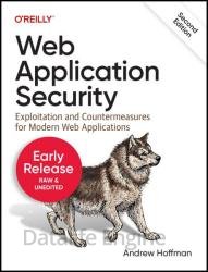 Web Application Security, 2nd Edition (Second Early Release)