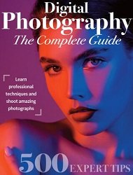 Digital Photography - The Complete Guide 2023