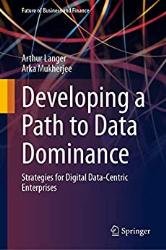 Developing a Path to Data Dominance