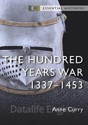 The Hundred Years War: 1337–1453 (Essential Histories)