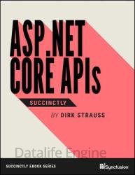 ASP.NET Core APIs Succinctly
