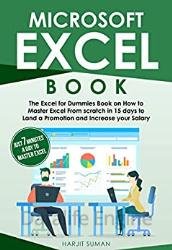 Microsoft Excel Book: The Excel for Dummies Book on How to Master Excel From scratch in 15 Days