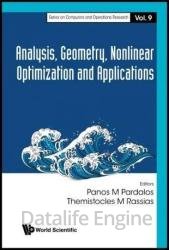 Analysis, Geometry, Nonlinear Optimization and Applications