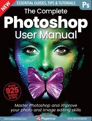 The Complete Photoshop User Manual - 19th Edition 2023