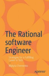 The Rational software Engineer: Strategies for a Fulfilling Career in Tech