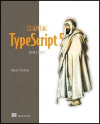 Essential TypeScript 5, 3rd Edition (Final Release)