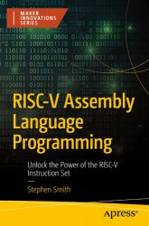 RISC-V Assembly Language Programming: Unlock the Power of the RISC-V Instruction Set