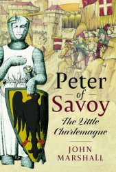 Peter of Savoy: The Little Charlemagn