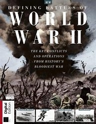 History of War Defining Battles of World War II - 6th Edition 2024