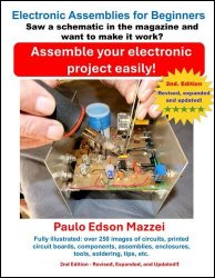 Assemble your electronic project easily!: Electronic Assemblies for Beginners