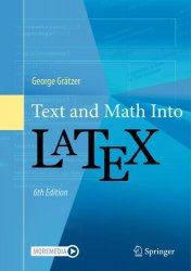Text and Math Into LaTeX, 6th Edition