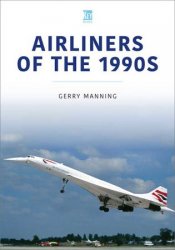 Airliners of the 1990s (Historic Commercial Aircraft Series)
