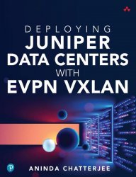 Deploying Juniper Data Centers with EVPN VXLAN (Final)