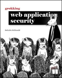 Grokking Web Application Security (Final Release)