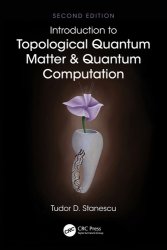 Introduction to Topological Quantum Matter & Quantum Computation, 2nd Edition