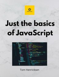 Just the basics of JavaScript