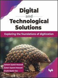 Digital and Technological Solutions: Exploring the foundations of digitization