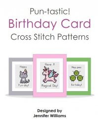 Pun-tastic Birthday Card Cross Stitch Patterns Book: A Humorous Collection of 40 Pun Themed Birthday Card Cross Stitch Patterns