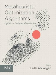 Metaheuristic Optimization Algorithms: Optimizers, Analysis, and Applications
