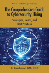 The Comprehensive Guide to Cybersecurity Hiring: Strategies, Trends, and Best Practices