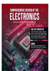 Comprehensive Review of the Electronics (Analog, Digital, Microprocessor)
