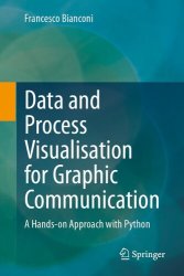 Data and Process Visualisation for Graphic Communication: A Hands-on Approach with Python