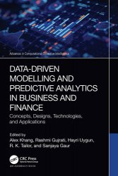 Data-Driven Modelling and Predictive Analytics in Business and Finance