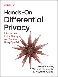 Hands-On Differential Privacy: Introduction to the Theory and Practice Using OpenDP