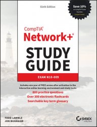 CompTIA Network+ Study Guide: Exam N10-009 (6th Edition)