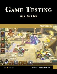 Game Testing: All in One, 4th Edition