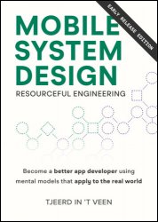Mobile System Design (Early Release v005b)