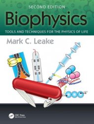 Biophysics: Tools and Techniques for the Physics of Life, 2nd Edition
