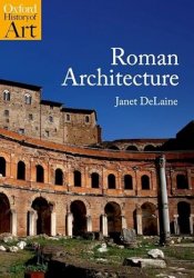 Roman Architecture (Oxford History of Art)