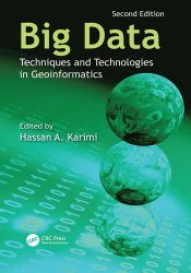 Big dаta: Techniques and Technologies in Geoinformatics, 2nd Edition
