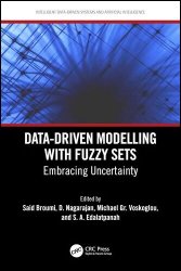 Data-Driven Modelling with Fuzzy Sets: Embracing Uncertainty