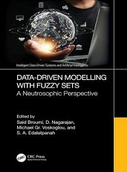 Data-Driven Modelling with Fuzzy Sets: A Neutrosophic Perspective