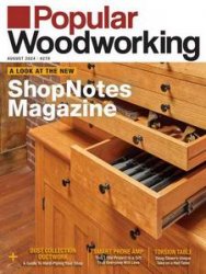 Popular Woodworking №279 - August 2024