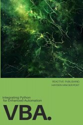 VBA: Integrating Python for Enhanced Automation: A Comprehensive Guide to Advanced VBA Techniques