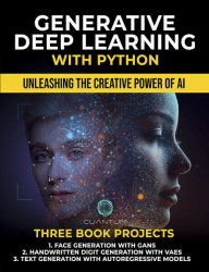 Generative Deep Learning with Python: Unleashing the Creative Power of AI
