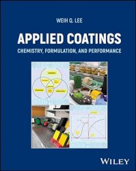 Applied Coatings: Chemistry, Formulation, and Performance