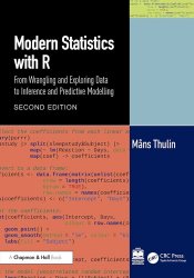 Modern Statistics with R: From Wrangling and Exploring Data to Inference and Predictive Modelling: Second Edition