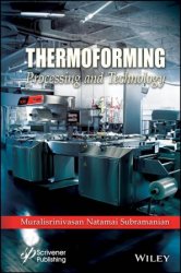 Thermoforming: Processing and Technology
