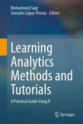 Learning Analytics Methods and Tutorials: A Practical Guide Using R
