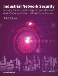 Industrial Network Security, Third Edition