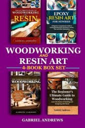 Woodworking and Resin Art 4-Book Box Set