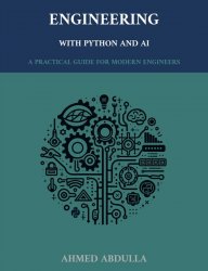 Engineering with Python and AI: A Practical Guide for Modern Engineers