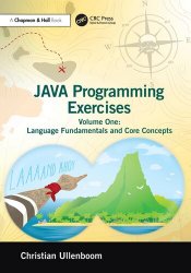 Java Programming Exercises, Volume One: Language Fundamentals and Core Concepts