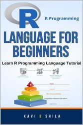 R programming language For Beginners: Learn R Programming Language Tutorial